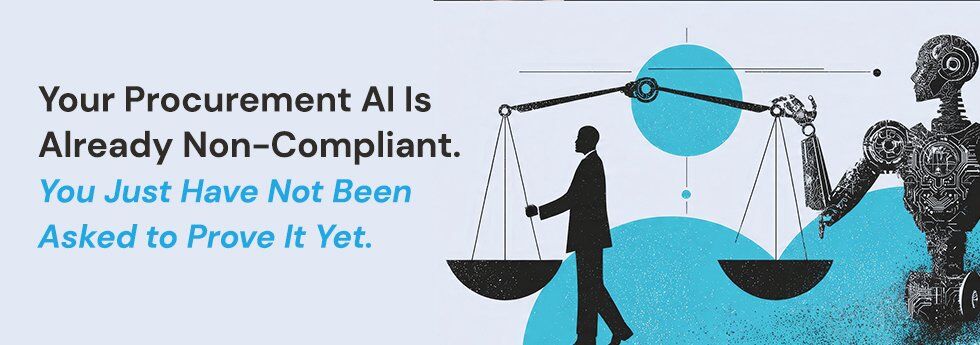 Main-banner-Procurement-AI-Is-Already-Non-Compliant-option1 Main-banner-Procurement-AI-Is-Already-Non-Compliant-option1