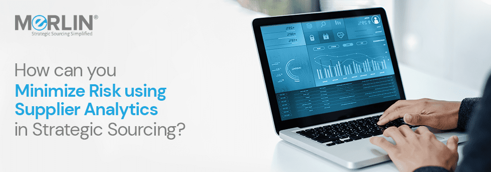 How can you minimize risk using supplier analytics in strategic sourcing